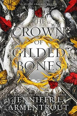 The Crown of Gilded Bones(Paperback, Jennifer L. Armentrout)