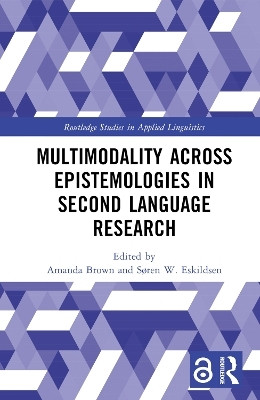 Multimodality across Epistemologies in Second Language Research(English, Hardcover, unknown)