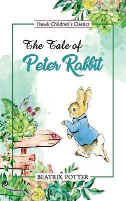 The Tale of Peter Rabbit(English, Paperback, Potter Beatrix)