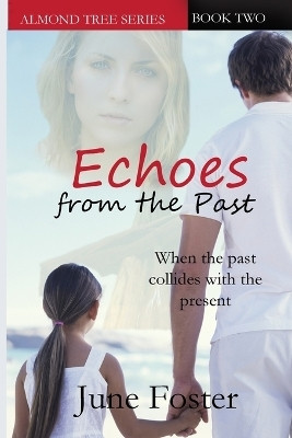 Echoes From the Past(English, Paperback, Foster June)