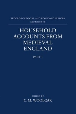 Household Accounts from Medieval England(English, Hardcover, Woolgar C. M.)