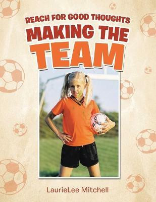 Making the Team(English, Paperback, Mitchell Laurielee)