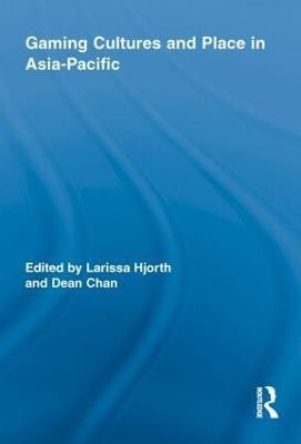 Gaming Cultures and Place in Asia-Pacific(English, Paperback, unknown)