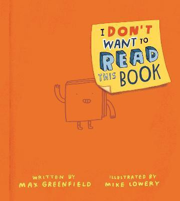 I Don't Want to Read This Book(English, Hardcover, Greenfield Max)