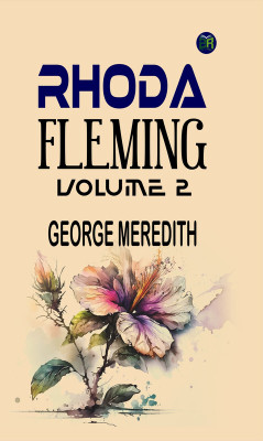 Rhoda Fleming Volume 2(Paperback, GEORGE MEREDITH)