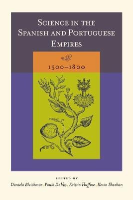 Science in the Spanish and Portuguese Empires, 1500-1800(English, Hardcover, unknown)