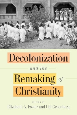 Decolonization and the Remaking of Christianity(English, Hardcover, unknown)