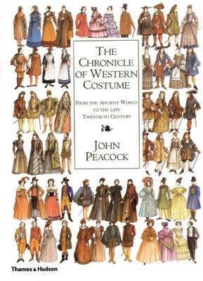 The Chronicle of Western Costume  - From the Ancient World to the Late Twentieth Century(English, Hardcover, Peacock John)