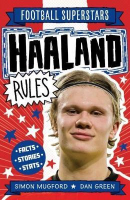 Football Superstars: Haaland Rules(English, Paperback, Mugford Simon)