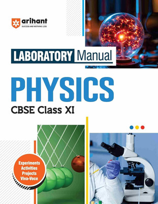 Arihant Laboratory Manual CBSE Physics for Class XI, Experiment Project Viva-voce | Questions and Laboratory instruction based on CBSE syllabus(Paperback, Priyasha Gupta)