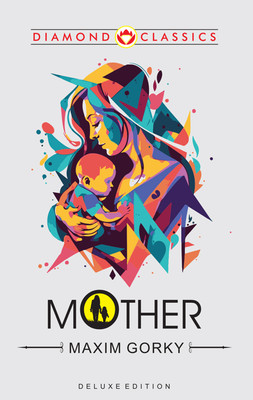 Mother(English, Paperback, Gorky Maxim)