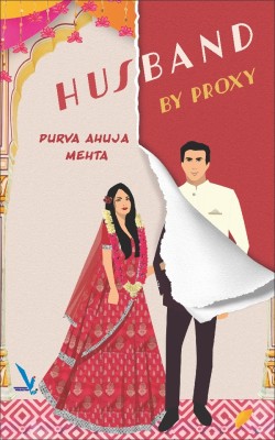 HUSBAND BY PROXY(Paperback, PURVA AHUJA MEHTA)