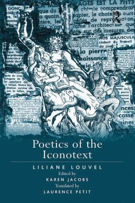 Poetics of the Iconotext(English, Electronic book text, Louvel Liliane)