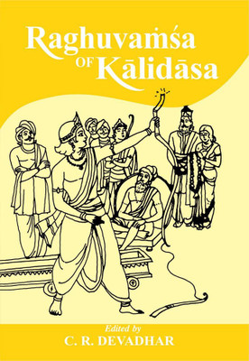 Raghuvamsa of Kalidasa(Paperback, C. R. Devadhar)