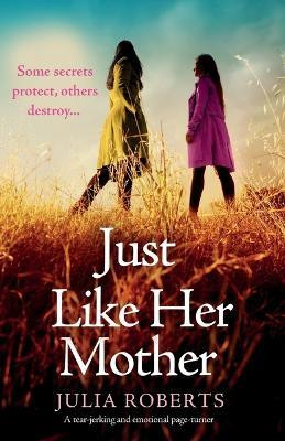 Just Like Her Mother(English, Paperback, Roberts Julia)