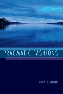 Pragmatic Fashions(English, Paperback, Stuhr John J.)