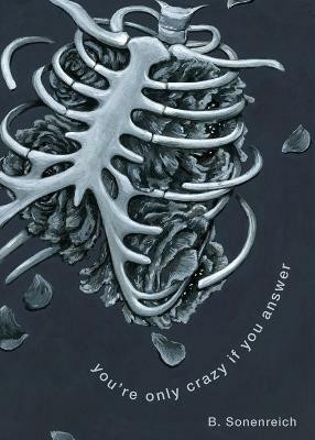 You're Only Crazy If You Answer(English, Paperback, Sonenreich B)