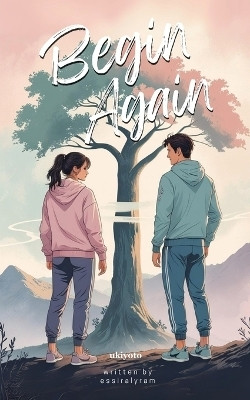Begin Again(English, Paperback, Essiralyram)