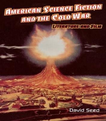 American Science Fiction and the Cold War(English, Hardcover, Seed David)