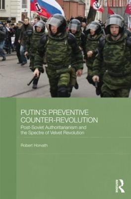 Putin's Preventive Counter-Revolution(English, Paperback, Horvath Robert)