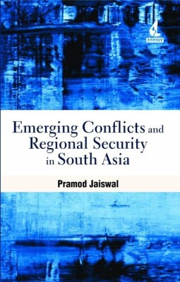 Emerging Conflicts and Regional Securityin South Asia(English, Hardcover, unknown)