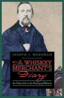 The Whiskey Merchant's Diary(English, Hardcover, Mersman Joseph J.)