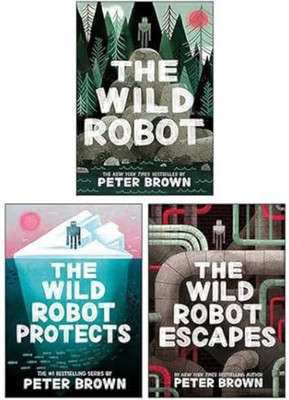 The Wild Robot Series 3 Books Collection Set By Peter Brown (The Wild Robot, The Wild Robot Escapes, The Wild Robot Protects) Paperback(Paperback, Peter brown)