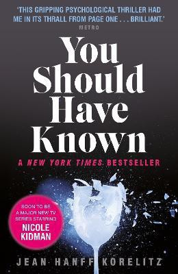 You Should Have Known(English, Paperback, Korelitz Jean Hanff)