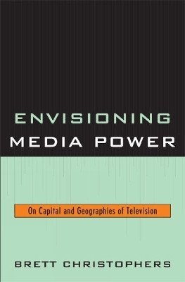 Envisioning Media Power(English, Paperback, Christophers Brett Assistant Professor in th)