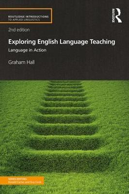 Exploring English Language Teaching(English, Paperback, Hall Graham)