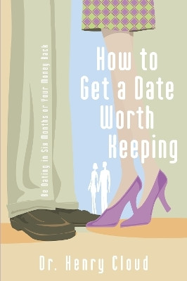 How to Get a Date Worth Keeping(English, Paperback, Cloud Henry)