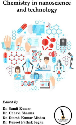 Chemistry in Nanoscience
and Technology(Paperback, Dr. Samit Kumar, Dr. Chhavi Sharma, Dr. Dinesh Kumar Mishra, Dr. Puneet Pathak)