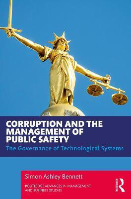 Corruption and the Management of Public Safety(English, Paperback, Bennett Simon Ashley)