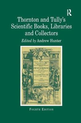 Thornton and Tully's Scientific Books, Libraries and Collectors(English, Hardcover, unknown)