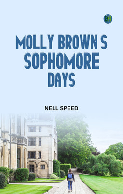 Molly Brown's Sophomore Days(Paperback, Nell Speed)