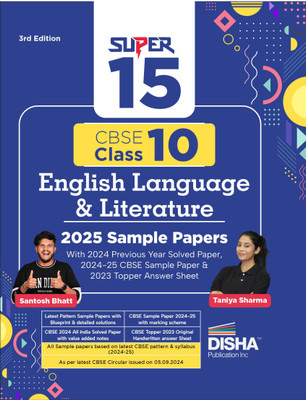 Super 15 CBSE Class 10 English Language & Literature2025 Sample Papers with 2024 Previous Year Solved Paper,2024-25 CBSE Sample Paper & 2023 Topper Answer Sheet 3rd Edition | |(Paperback, Taniya Sharma, Santosh Bhatt) Super 15 CBSE Class 10 English Language & Literature2025 Sample Papers with 2024 Previous Year Solved Paper,2024-25 CBSE Sample Paper & 2023 Topper Answer Sheet 3rd Edition | |(Paperback, Taniya Sharma, Santosh Bhatt)