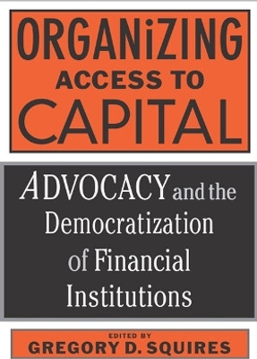 Organizing Access to Capital(English, Paperback, Squires Gregory)