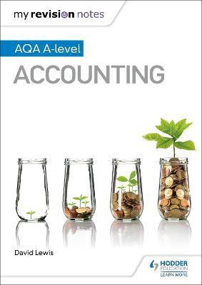 My Revision Notes: AQA A-level Accounting(English, Paperback, Lewis David)