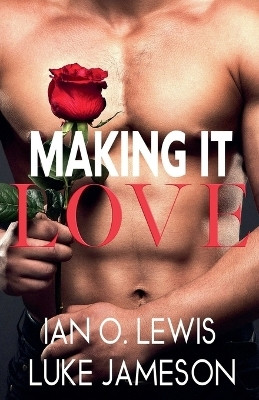 Making It Love(English, Paperback, Lewis Ian O)
