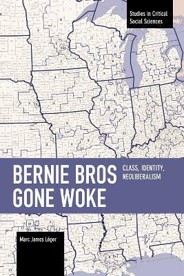 Bernie Bros Gone Woke(English, Paperback, Leger Marc James)