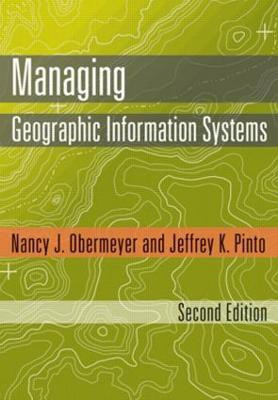 Managing Geographic Information Systems, Second Edition(English, Hardcover, Obermeyer Nancy J.)