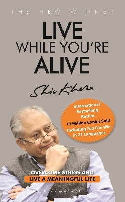 Live While You're Alive(English, Paperback, Khera Shiv)