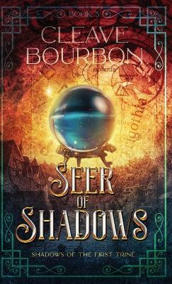 Seer of Shadows(English, Hardcover, Bourbon Cleave)