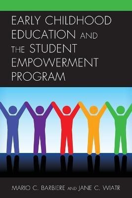 Early Childhood Education and the Student Empowerment Program(English, Paperback, Barbiere Mario C.)