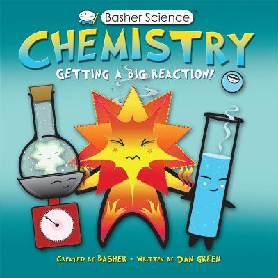 Basher Science: Chemistry(English, Paperback, Green Dan)