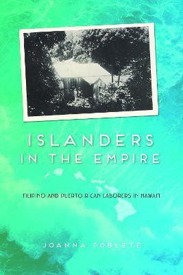 Islanders in the Empire(English, Paperback, Poblete JoAnna)
