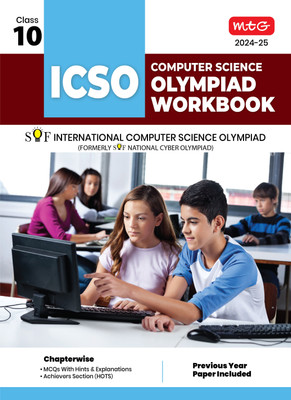 MTG International Computer Science Olympiad (ICSO) Workbook for Class 10 - Quick Recap, MCQs, Previous Years Solved Paper and Achievers Section - SOF ICSO Olympiad Preparation Books For 2024-2025 Exam(Paperback, MEETU MISRA) MTG International Computer Science Olympiad (ICSO) Workbook for Class 10 - Quick Recap, MCQs, Previous Years Solved Paper and Achievers Section - SOF ICSO Olympiad Preparation Books For 2024-2025 Exam(Paperback, MEETU MISRA)