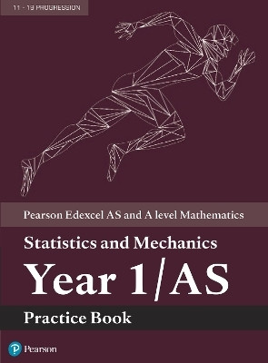 Pearson Edexcel AS and A level Mathematics Statistics and Mechanics Year 1/AS Practice Book(English, Paperback, unknown)