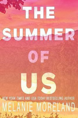 The Summer of Us(English, Paperback, Moreland Melanie)