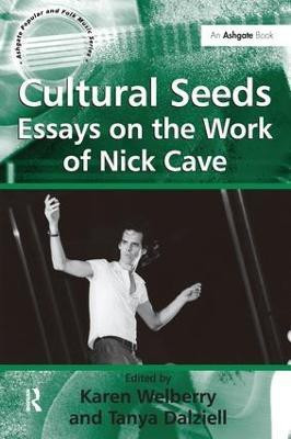 Cultural Seeds: Essays on the Work of Nick Cave(English, Paperback, unknown)